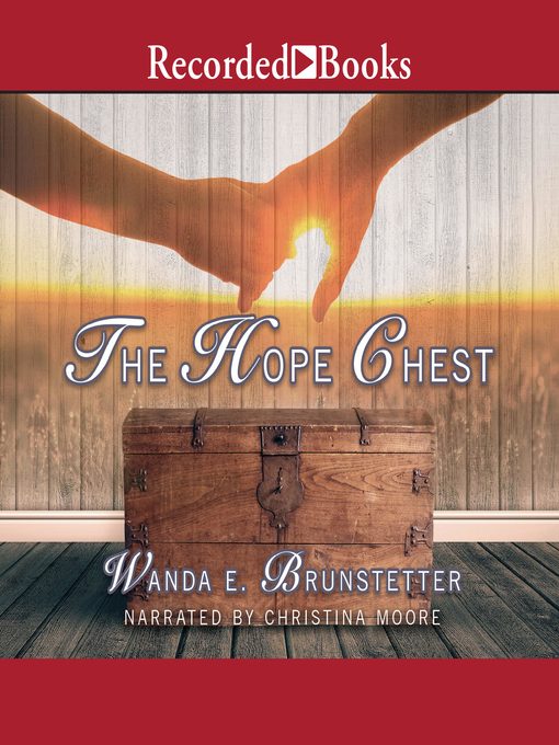 Title details for The Hope Chest by Wanda E. Brunstetter - Wait list